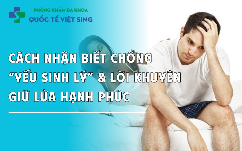 https://dakhoaquoctebacninh.com/wp-content/uploads/2024/01/cach-nhan-biet-chong-ye-sinh-ly-va-loi-khuyen-giu-lua-hanh-phuc.jpg