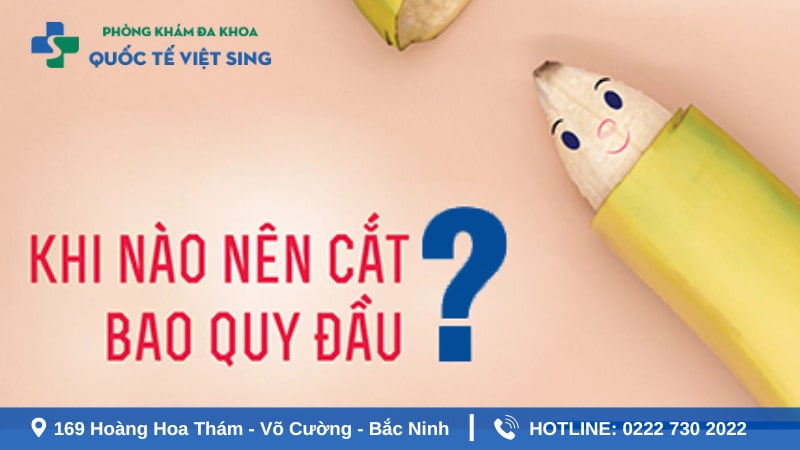 Tại sao nam giới phải cắt bao quy đầu
