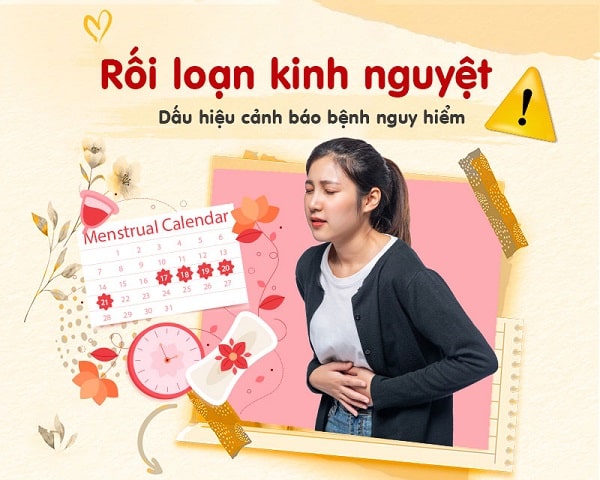 Rối loạn kinh nguyệt cảnh báo bệnh gì ?