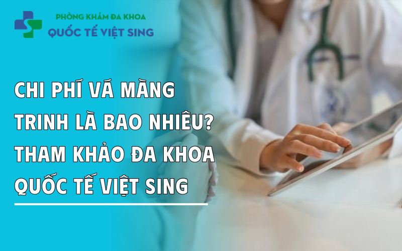 https://dakhoaquoctebacninh.com/wp-content/uploads/2025/05/chi-phi-vang-mang-trinh-dia-chi-uy-tin.jpg