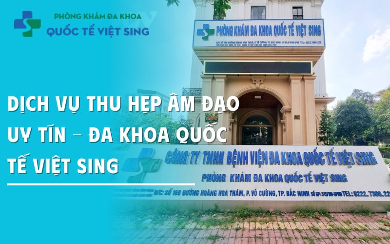 https://dakhoaquoctebacninh.com/wp-content/uploads/2025/05/dich-vu-thu-hep-am-dao-uy-tin-tai-viet-sing.jpg