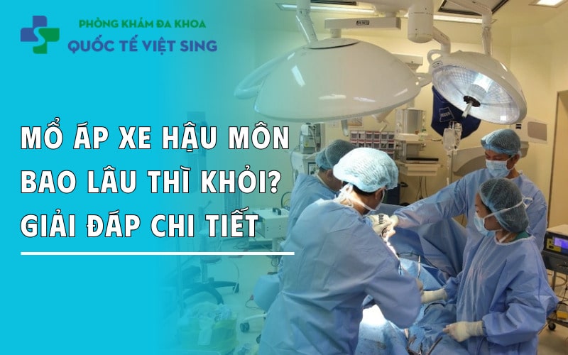 https://dakhoaquoctebacninh.com/wp-content/uploads/2025/05/giai-dap-mo-ap-xe-hau-mon-bao-lau-thi-khoi.jpg