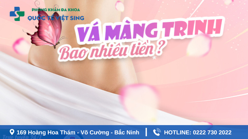 Chi phí vá màng trinh phụ thuộc vào phương pháp thực hiện