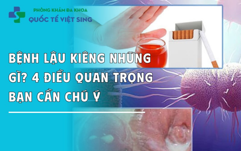 https://dakhoaquoctebacninh.com/wp-content/uploads/2025/06/benh-lau-can-kieng-nhung-gi.jpg