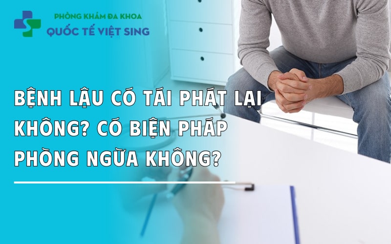 https://dakhoaquoctebacninh.com/wp-content/uploads/2025/06/benh-lau-co-tai-phat-tai-khong-phong-tranh-tai-phat-nhu-the-nao.jpg