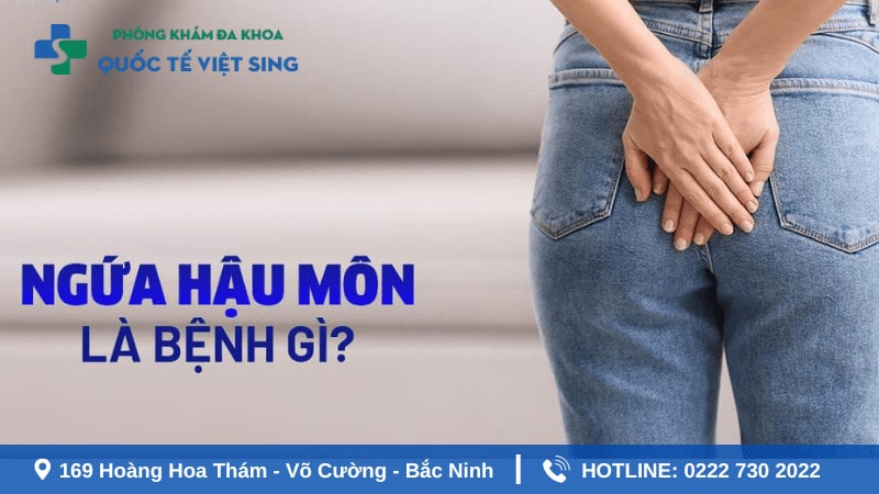 Bị ngứa hậu môn là dấu hiệu bệnh gì ? 