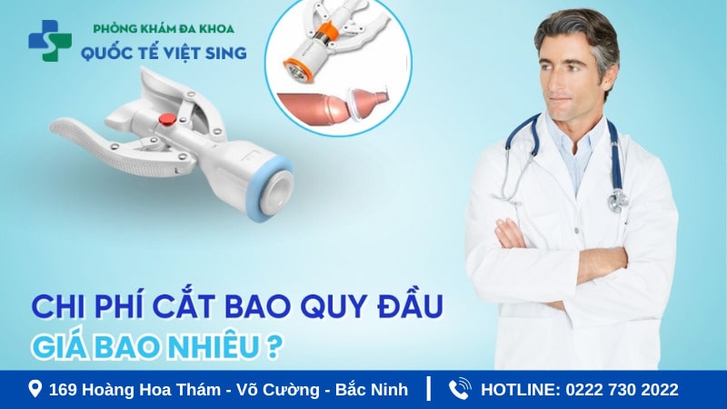 Chi phí cắt bao quy đầu hiện nay bao nhiêu tiền ?